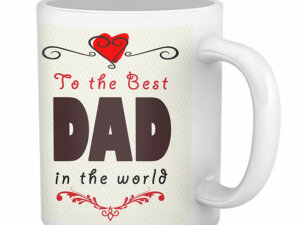 Best Gift For Dad Printed Coffee Mug for Father