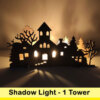 Shadow Light -1 TTower