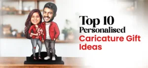 Read more about the article Top 10 Personalised Caricature Gift Ideas