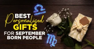 Read more about the article Best Personalised Gifts for September Born People